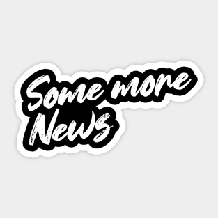 Some more News Sticker